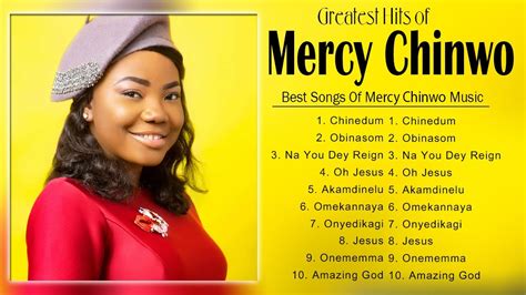 Greatest Gospel Songs Of Mercy Chinwo Playlist | Top 10 Best Songs Of Mercy Chinwo Gospel Music ...