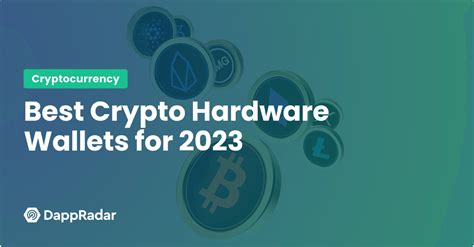 Best Crypto Hardware Wallets for 2023