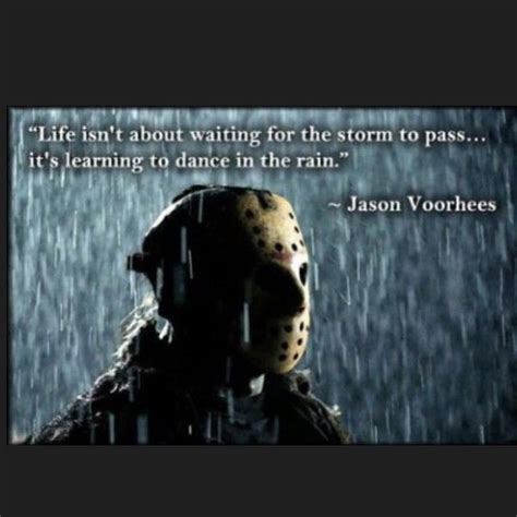 Funny Jason Voorhees Quote Pictures, Photos, and Images for Facebook, Tumblr, Pinterest, and Twitter