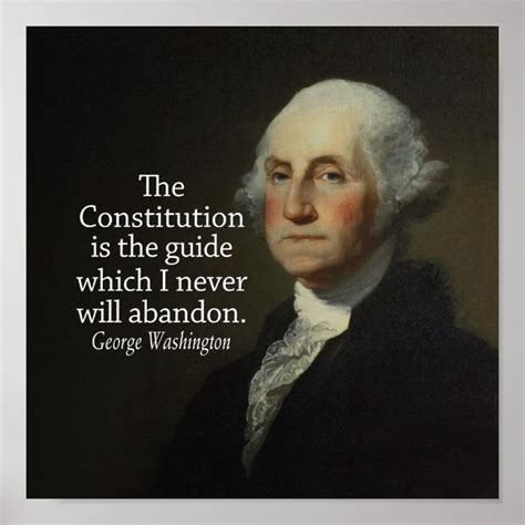 George Washington Quote on the Constitution Poster | Zazzle