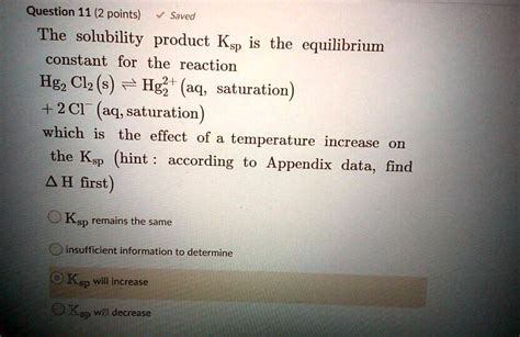 SOLVED: The solubility product Ksp is the equilibrium constant for the reaction HgCl2 (s) = Hg2 ...