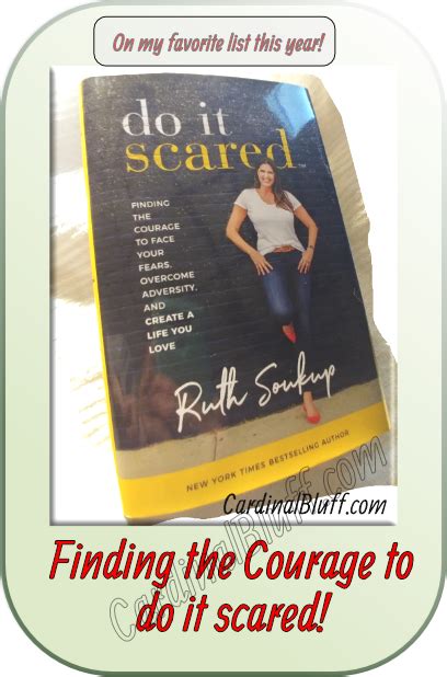 Do It Scared - Ruth Soukup - WOW - You Can Choose to Overcome?