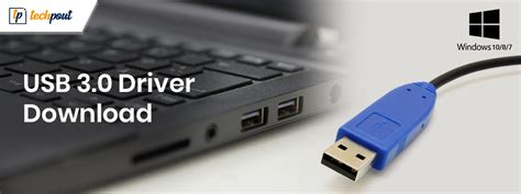 USB 3.0 Driver Download and Update for Windows 11, 10, 8, 7