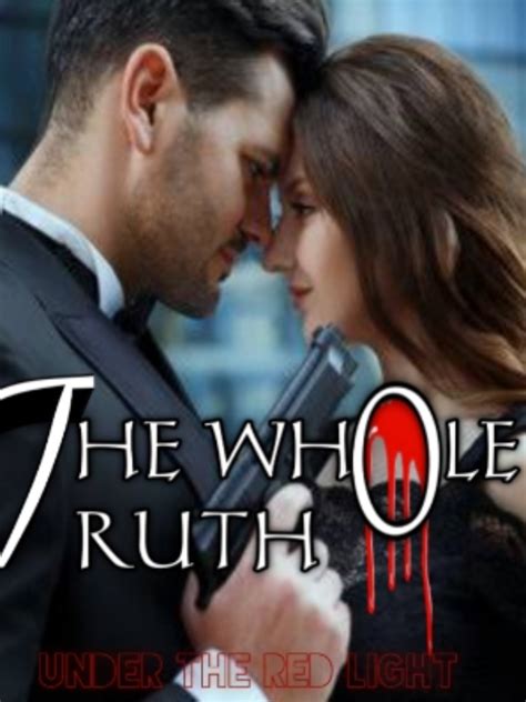 THE WHOLE TRUTH Novel Read Free - Webnovel