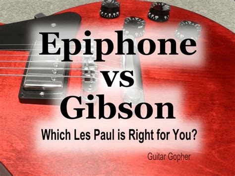 Epiphone Les Paul vs. Gibson Les Paul Guitar Review - Spinditty - Music