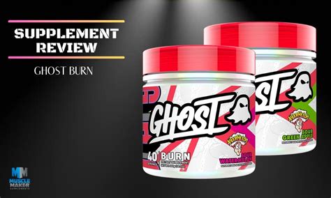 Ghost Burn Supplement Review | Muscle Maker Supplements