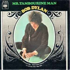 Bob Dylan – Mr. Tambourine Man (1966, Solid Centre, Vinyl) - Discogs