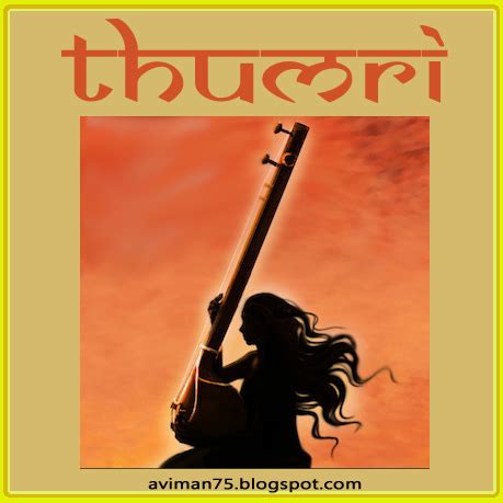 THUMRI – Download the Best and Most Popular | Music and Literature