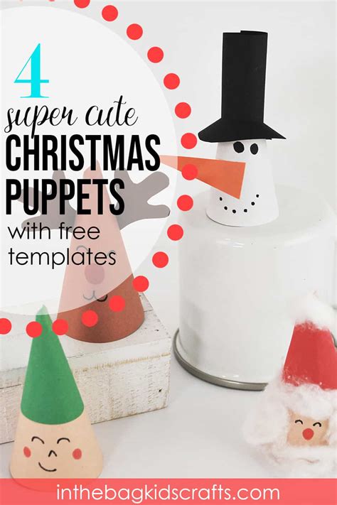 Christmas Puppets (with FREE template) • In the Bag Kids' Crafts