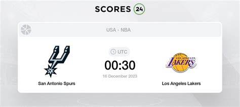 San Antonio Spurs vs Los Angeles Lakers 16/12/2023 00:30 Basketball ...