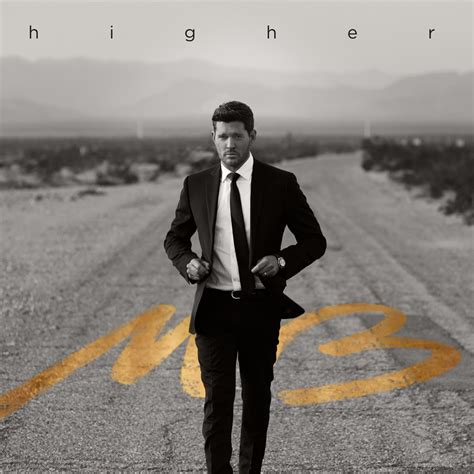 Michael Bublé - Higher - Reviews - Album of The Year