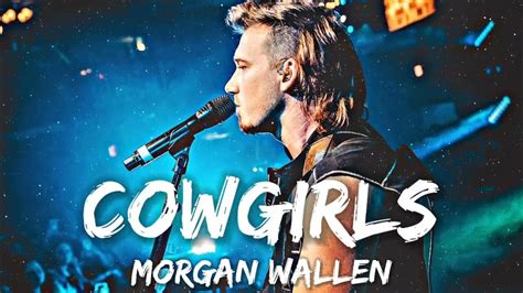 Morgan Wallen - Cowgirls (Lyrics) - YouTube