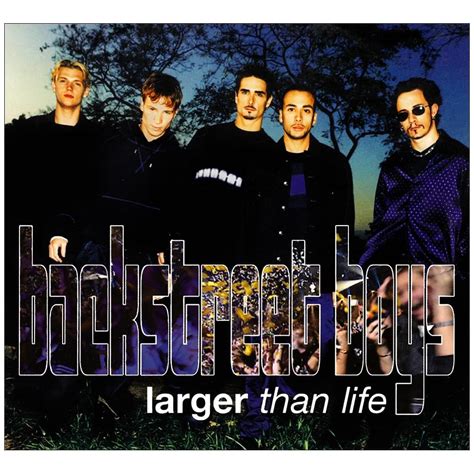 Backstreet Boys – Larger Than Life Lyrics | Genius Lyrics