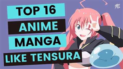 Top 16 Anime/Manga Similar To That Time I Got Reincarnated As A Slime ...