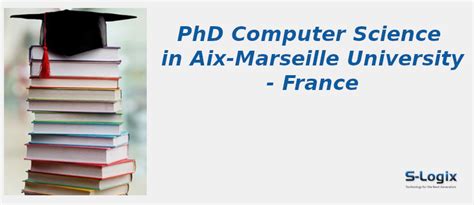 Phd Courses in Aix-Marseille University - Marseille - France | S-Logix