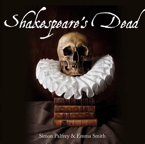 Shakespeare’s Dead: Stages of Death in Shakespeare’s Playworlds ...