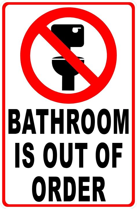 Bathroom is Out of Order Sign in 2021 | Out of order sign, Bathroom ...