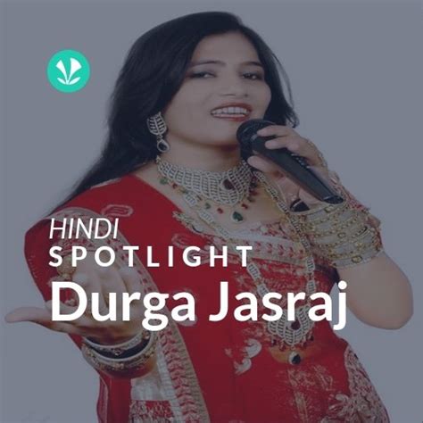 Durga Jasraj - Spotlight - Latest Hindi Songs Online - JioSaavn