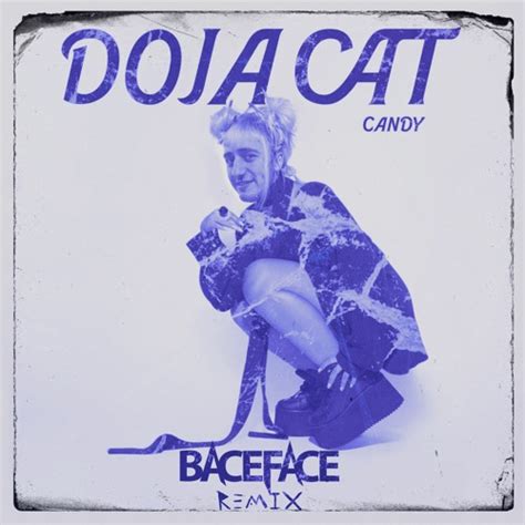 Stream Doja Cat - Candy (BACEFACE Remix) by BACEFACE™ | Listen online ...