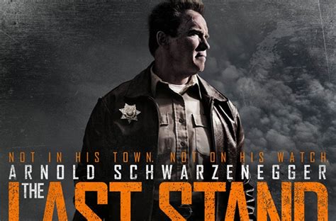 First poster: Arnold Schwarzenegger in The Last Stand | Den of Geek