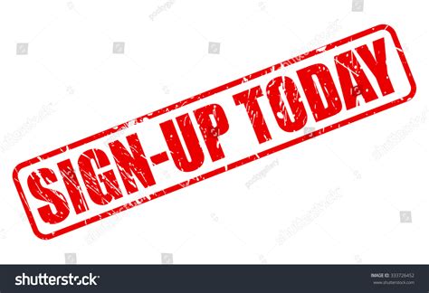 Sign-up Today Red Stamp Text On Stock Vector (Royalty Free) 333726452 | Shutterstock