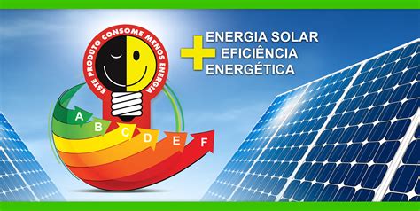 Procel Motiva Economia e cria Selo Energia Solar - Facilita Energia Solar