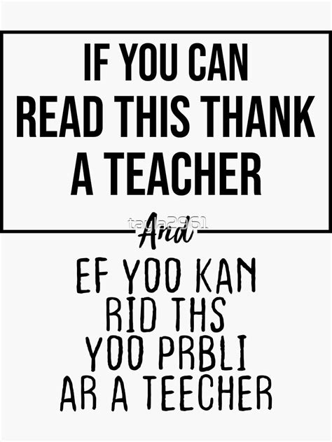 "Funny Teacher Quote If You Can Read This Thank A Teacher" Sticker for ...