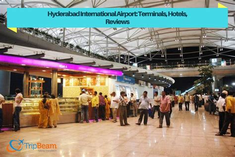 Hyderabad International Airport: Terminals, Hotels & Reviews - TripBeam Blog