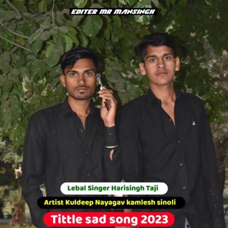 Kuldeep Nayagav Kamlesh - Sad Song 2023 (Rajsthani) MP3 Download ...