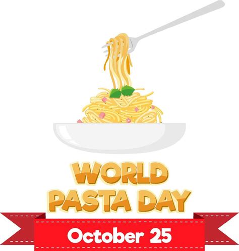 World Pasta Day Poster Design 10517975 Vector Art at Vecteezy