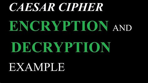 caesar cipher encryption and decryption example - YouTube