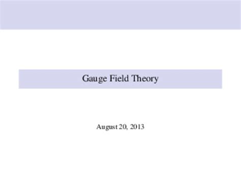 Presentation gauge field theory