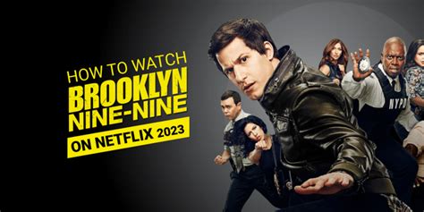 Is Brooklyn Nine-Nine on Netflix? How can I watch it online? | Cybernews