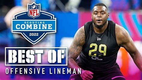 Best of Offensive Lineman Workouts at the 2022 NFL Scouting Combine - YouTube