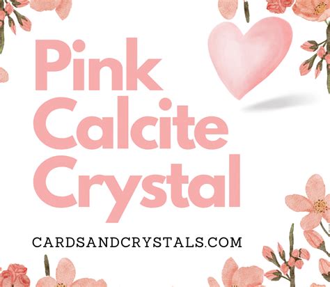 Pink Calcite Meaning, Metaphysical Properties, & 5 Uses