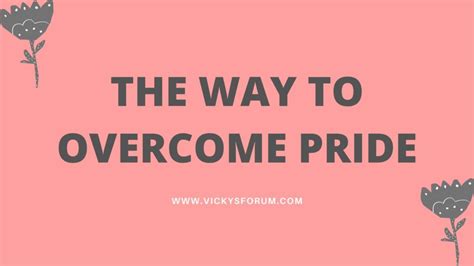 How to overcome pride and arrogance - Vicky's Forum - Christian Coach