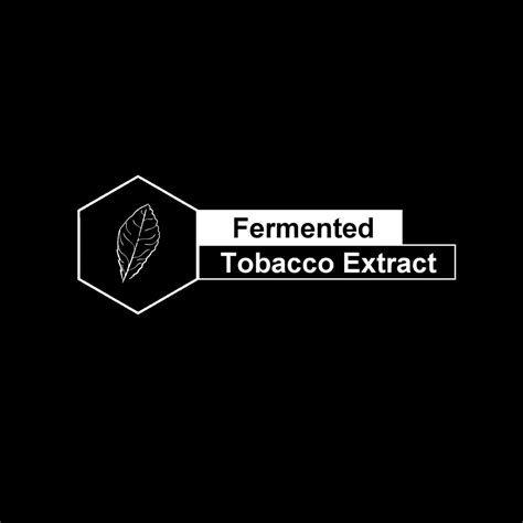 Ferment Plant Extracts-Tobacco – Fermented Plant Extracts
