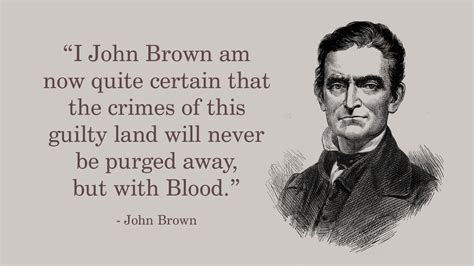 15 Quotes by John Brown That Made an Impact on History | YourDictionary