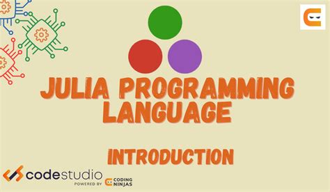 Julia Programming Language - Introduction - Coding Ninjas