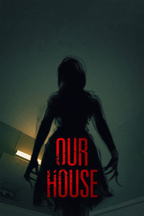 Our House (2018) - Posters — The Movie Database (TMDB)