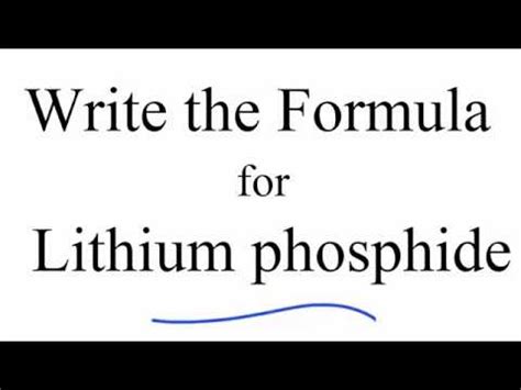 How to Write the Formula for Lithium phosphide - YouTube