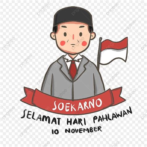 Ilustrasi Hari Pahlawan Indonesia Kartun Soekarno, Hari Pahlawan, Bahasa Indonesia, Bendera ...