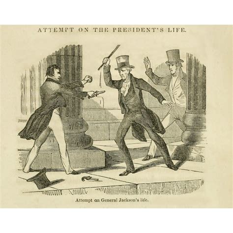 Assassination Attempt On President Andrew Jackson On Jan. 30 1835 ...