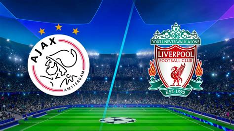 Watch UEFA Champions League: Highlights: Ajax vs. Liverpool - Full show ...