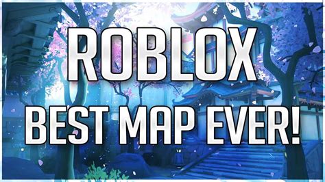 Guide To The Best Maps On Roblox!