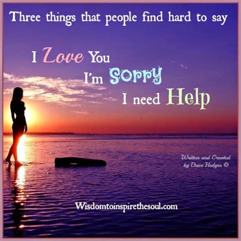 Daveswordsofwisdom.com: Things people find hard to say.