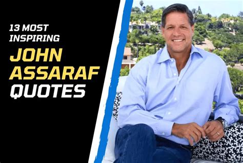 13 Most Inspiring John Assaraf Quotes - Stunning Motivation