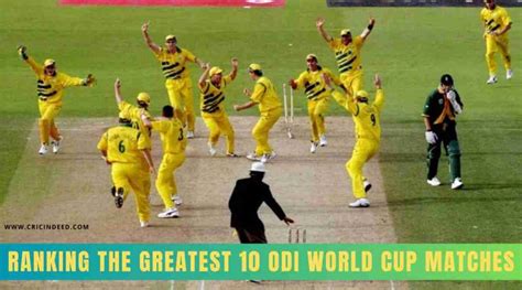 Ranking the Greatest 10 ODI World Cup Matches - CricIndeed