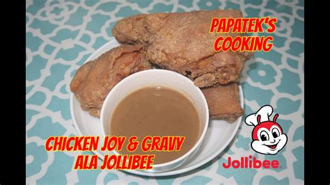 My Version of CHICKEN JOY & GRAVY ala Jollibee - YouTube