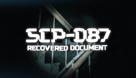 SCP-087: Recovered document on Steam